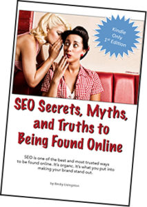 SEO-Secrets-Myths-and-Truths-to-Being-Found-Online-eBook_Kindle-Cover_sm-copy-213x300 SEO Secrets Myths and Truths to Being Found Online eBook_Kindle Cover_sm copy  