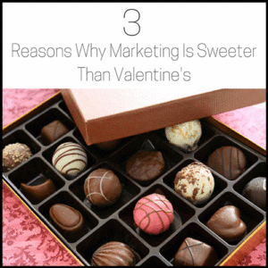 Chocolates_300x300-300x300 3 Reasons Why Marketing is Sweeter Than Valentine's 