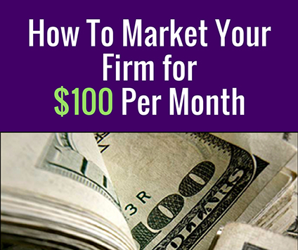 How to market your firm for $100 per month