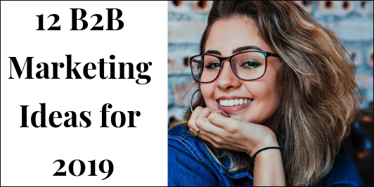 12 B2B Marketing Ideas for 2019_LI 532x266