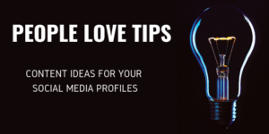People-love-tips_LI-532x266-300x150 Four Social Media Ideas Your Fans Are Going to Love  