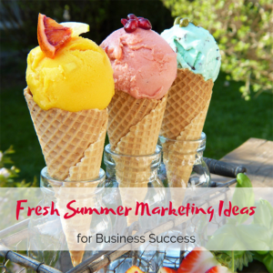 Fresh-Summer-Marketing-Ideas-ice-cream_LI-300x300 Fresh Summer Marketing Ideas  