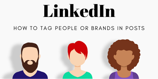 How to Tag People or Brands on LinkedIn