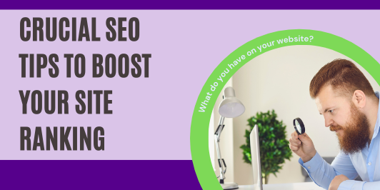 Crucial-seo-tips-532x266-1 Crucial SEO Tips to Boost Your Site Ranking  