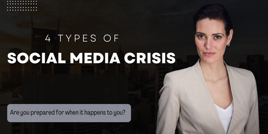 4 Types of Social Media Crisis