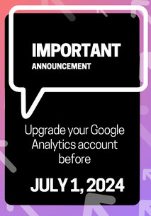Google-Analytics-July-1 Don’t Wait: Archive Your Google Universal Analytics Data Today  