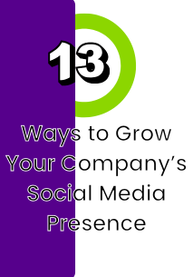 13-ways-grow-social-media 13 Ways to Grow Your Company’s Social Media Presence  