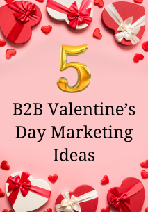 valentines-marketing-ideas 5 Simple & Effective B2B Valentine’s Day Marketing Ideas  