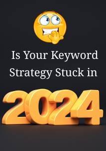 ai-keyword-strategy Is Your Keyword Strategy Stuck in 2024?  